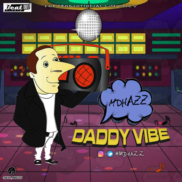 MdHazz - Daddy Vibe