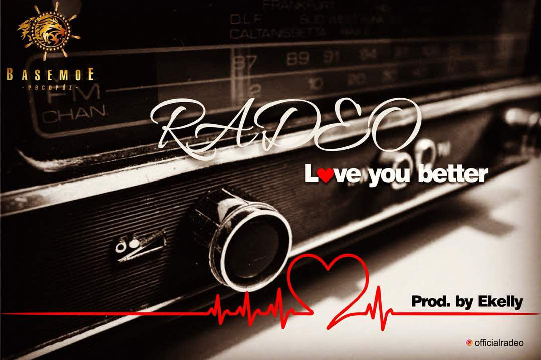 Radeo - Love You better