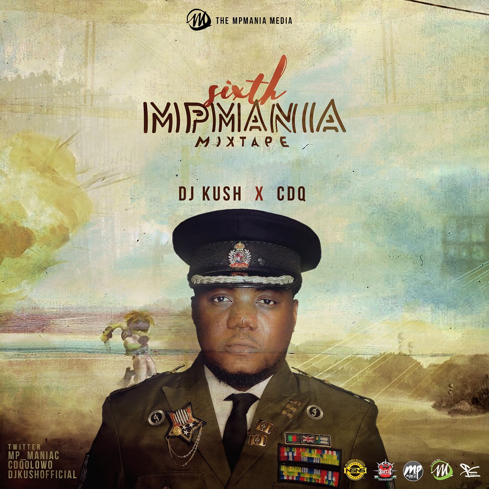 CDQ x DJ Kush - 6th MPmania Mix