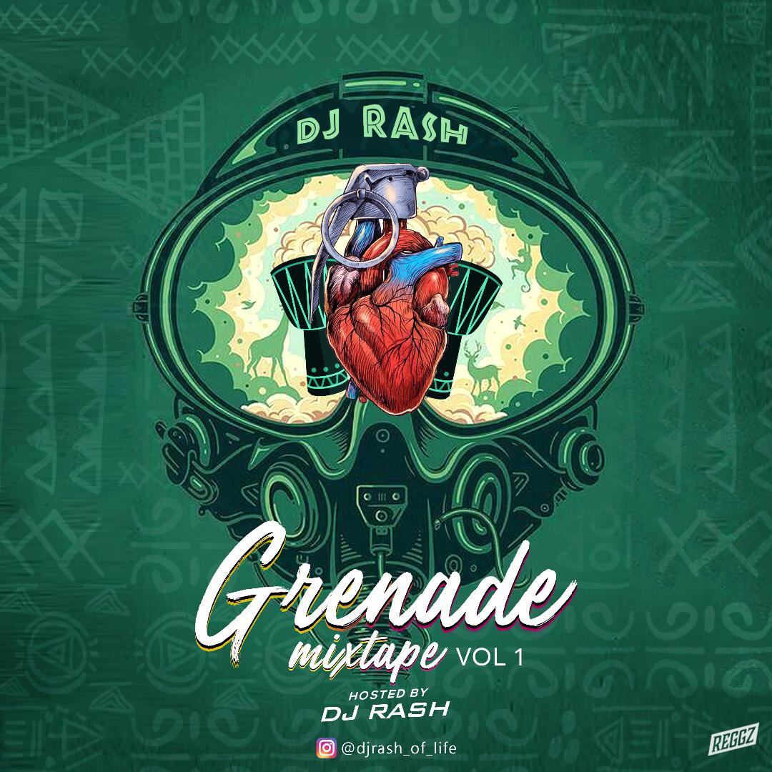 MIXTAPE: Dj Rash - Grenade Mix