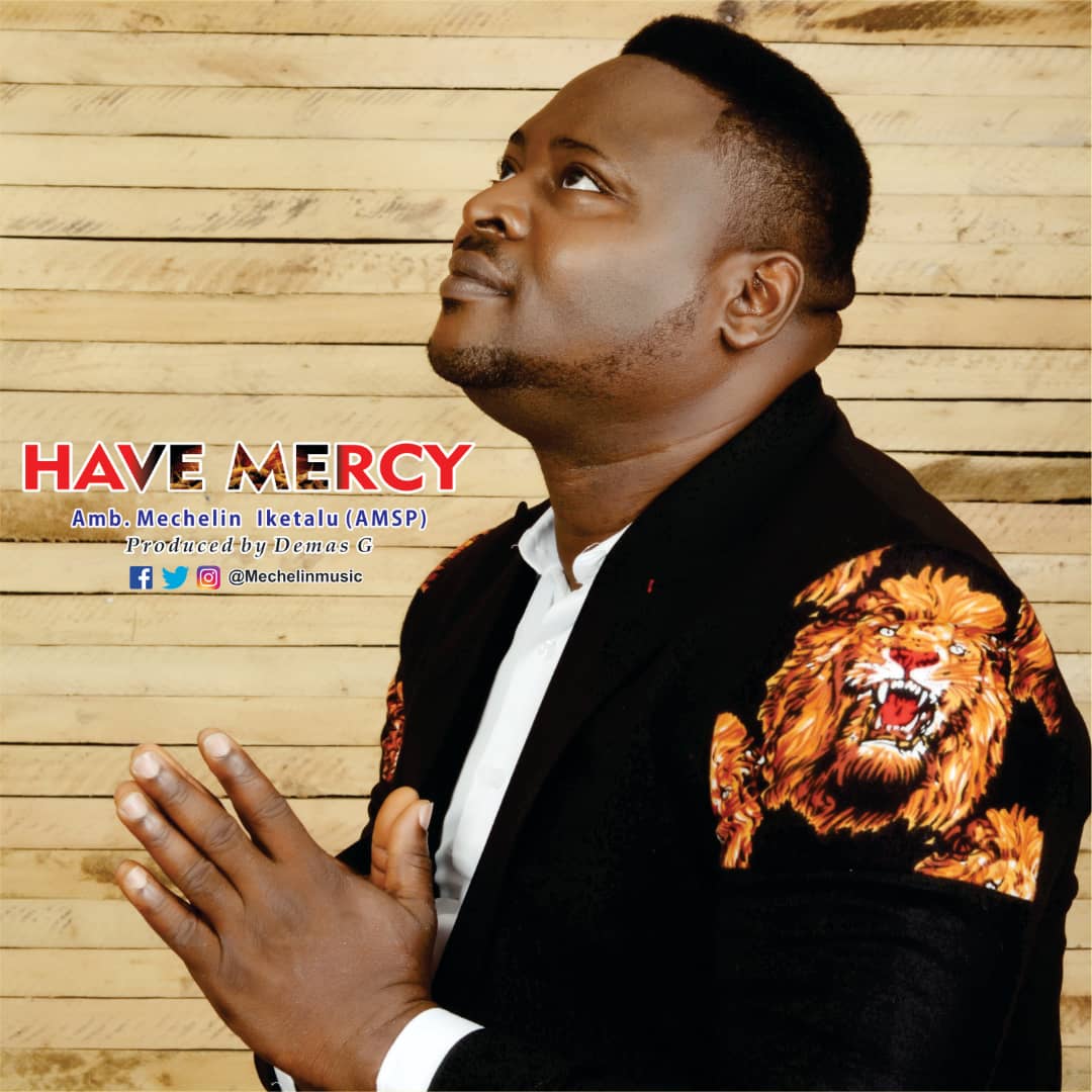 Mechelin Anthony Iketalu - Have Mercy