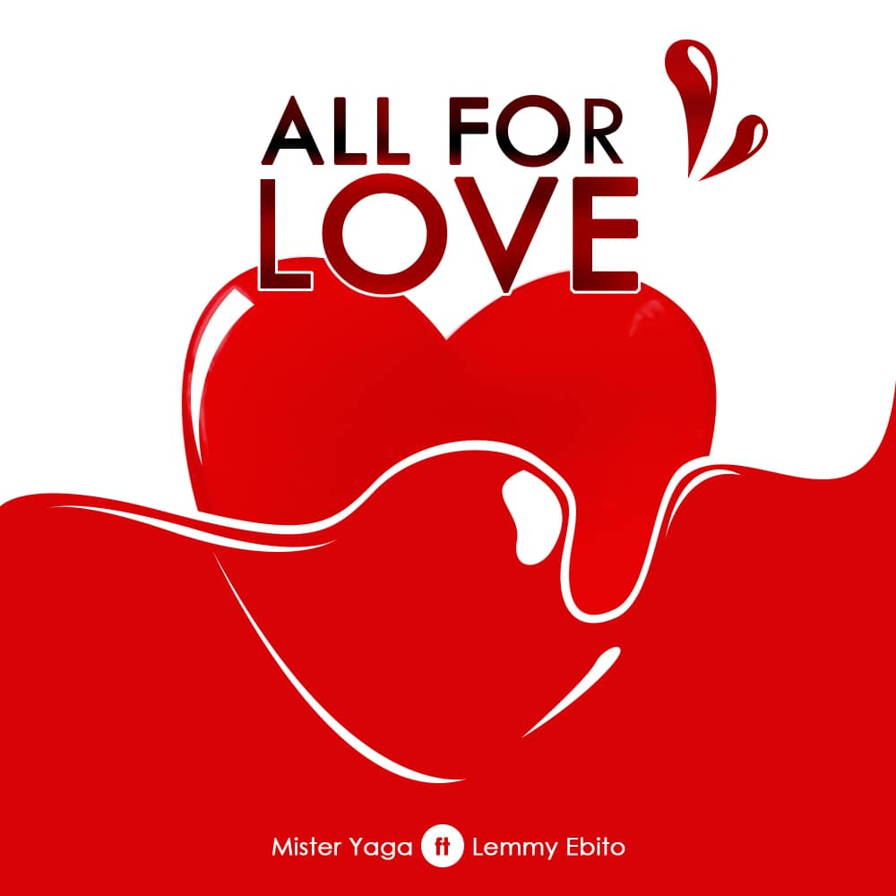 Mister Yaga ft. Ebito Lemmy - All For Love