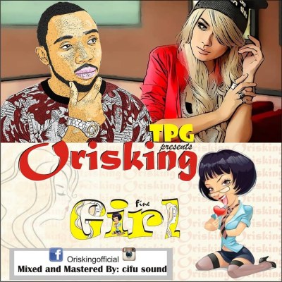 Orisking – Fine Girl