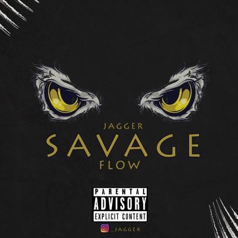 Jagger - Savage Flow