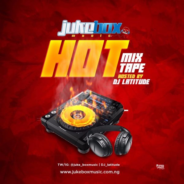 DJ Latitude - Jukebox Hot Mixtape
