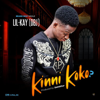 Lil-Kay DBJ - Kinni Koko (Prod. by SaintKhor)