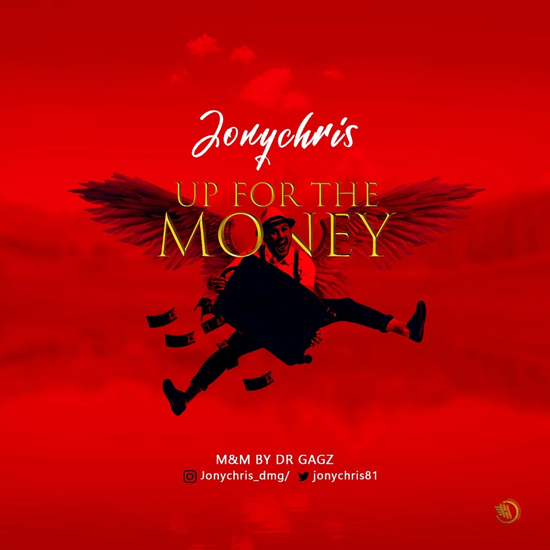 JonyChris - Up For The Money