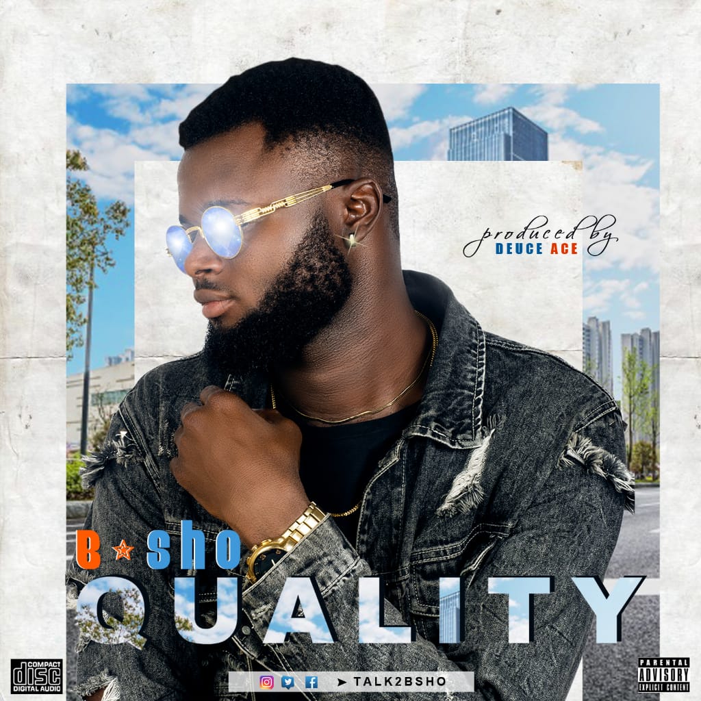 B-SHO - Quality (Prod. By DeuceAce)
