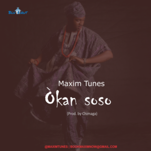 Maxim Tunes - Okan Soso