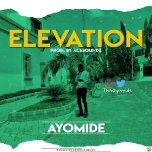 Ayomide - Elevation