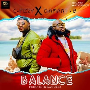 Image result for C-Fizzy Ft. Diamant-B – Balance
