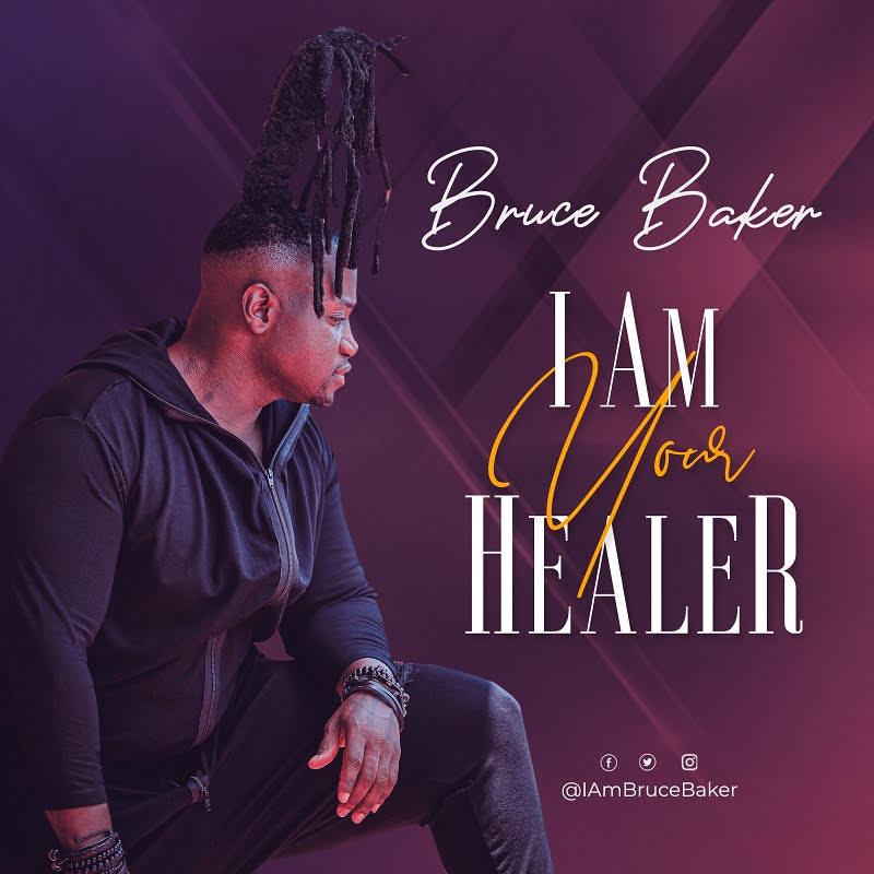 Bruce Baker – I am Your Healer
