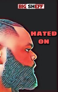 Big Sheff - Hated