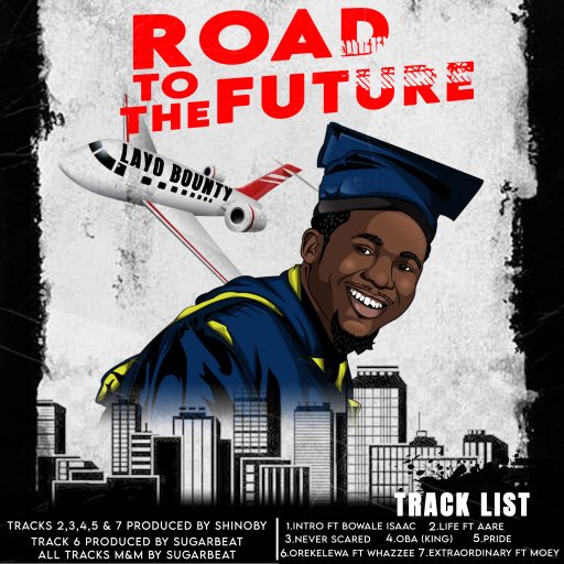Download EP: Layo Bounty – Road To The Future Mp3 | 430Box.com