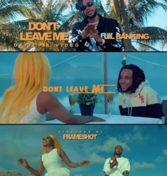 AUDIO+VIDEO: Lil Banking - Don't Leave Me @iamlilbanking