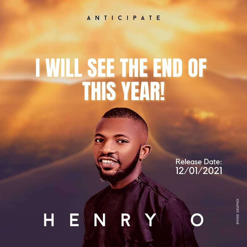 HENRY O p– I WILL SEE THE END OF THIS YEAR – Verified Song Verified News  Verified Gist Download Now WaW