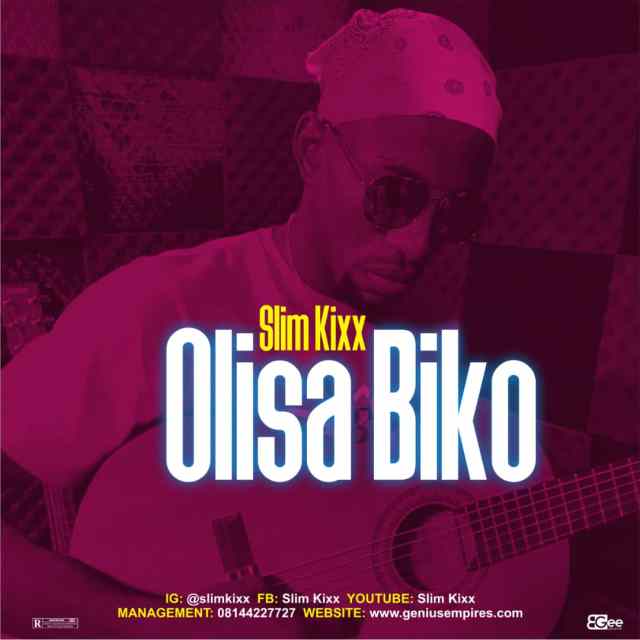 Slim Kixx - Olisa Biko