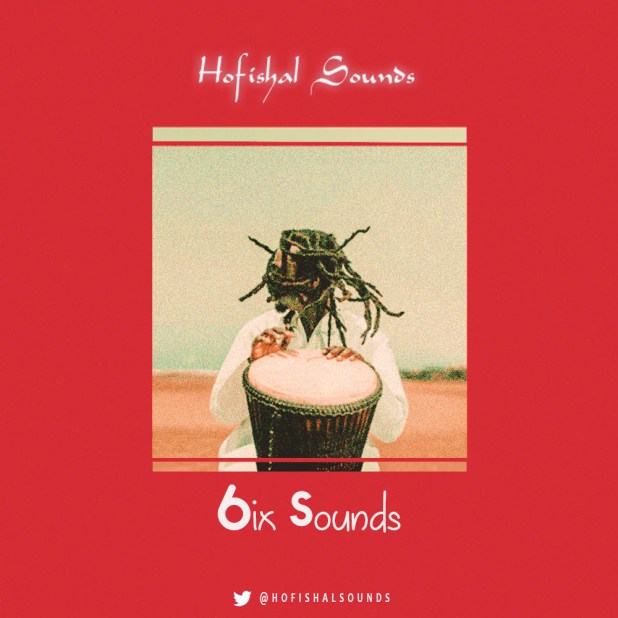 Freebeat EP: 6ix Sounds - Prod. by Hofishal Sounds
