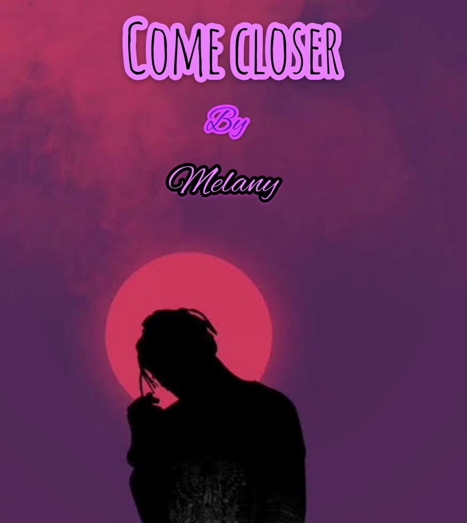 Melany - Come Closer