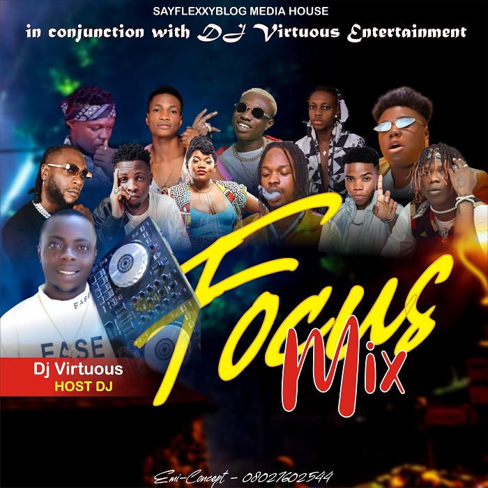 Sayflexxyblog x Dj virtuous - Focus Mix -