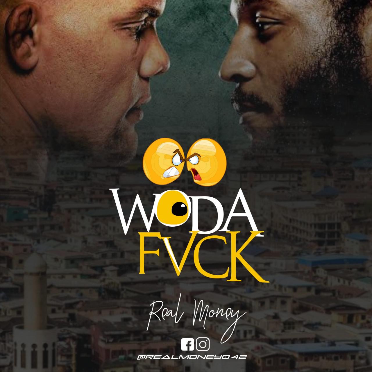Real Money - Woda Fvck