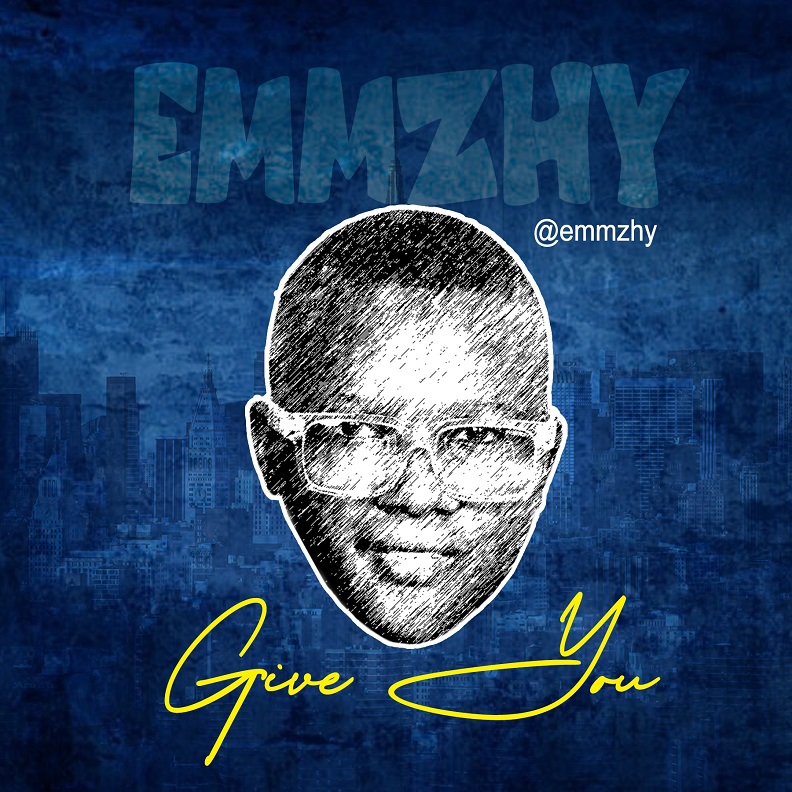 Emmzhy - Give You