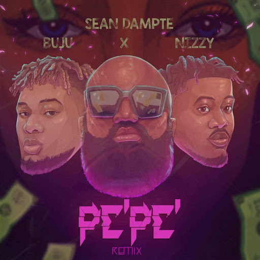 Sean Dampte x Buju x Nizzy - PePe (Remix)