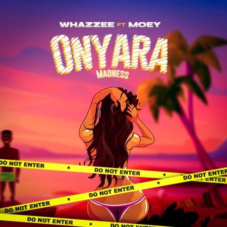 Whazzee Ft Moey – Onyara | 360NaijaHits