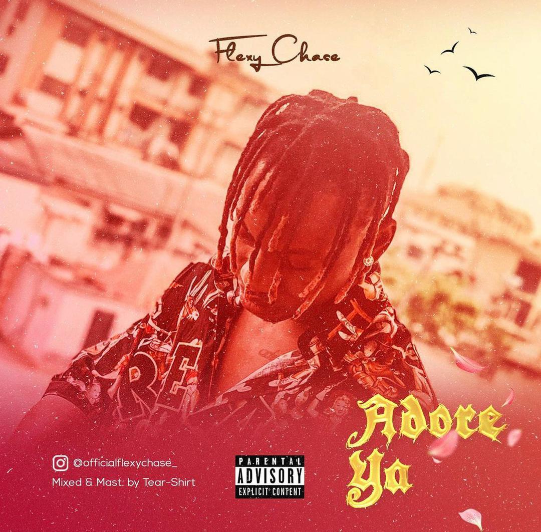 Flexy Chase – Adore Ya