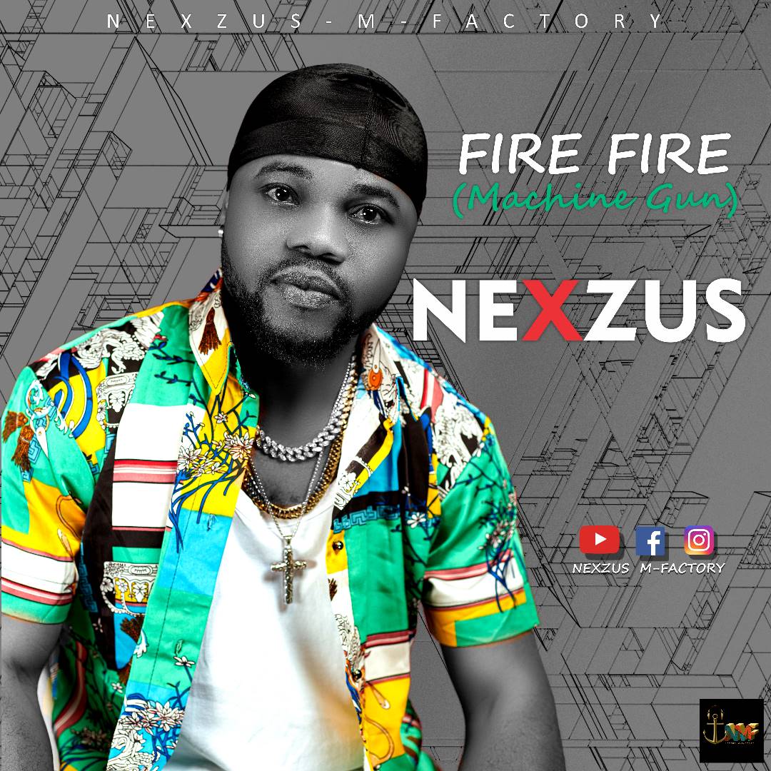 Nexzus - Fire Fire (Machine Gun)