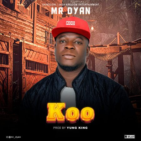 Mr Dyan - Koo (Prod. Yung King)